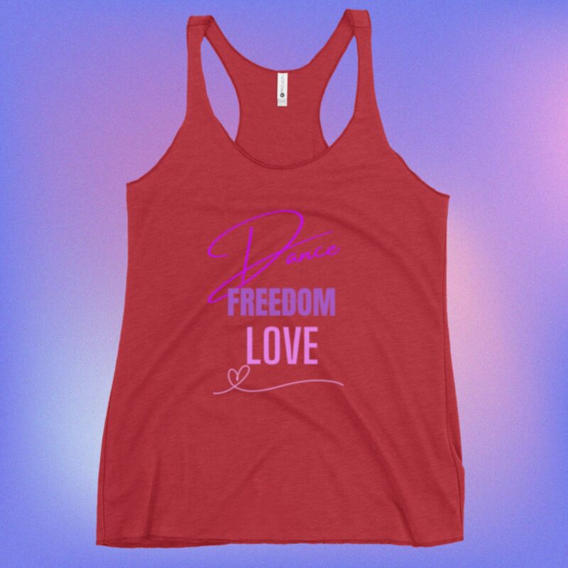 Dance Freedom Love Red Racerback Tank Top